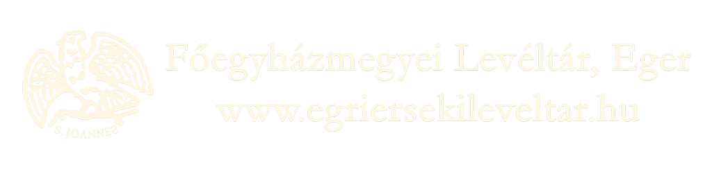 Főegyházmegyei Levéltár, Eger / Archdiocesan Archiv of Eger